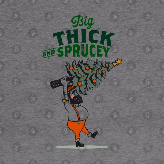 Big, Thick & Sprucey Christmas Tree Lumberjack by The Whiskey Ginger